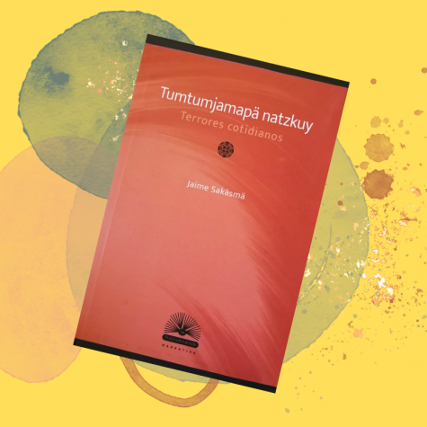 Tumtumjamapä natzkuy / Terrores cotidianos: la búsqueda de vida verdadera